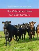 Książka weterynaryjna dla hodowców bydła - The Veterinary Book for Beef Farmers