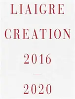 Liaigre: Creation 2016-2020