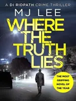 Gdzie leży prawda - Trzymający w napięciu thriller kryminalny - Where The Truth Lies - A completely gripping crime thriller