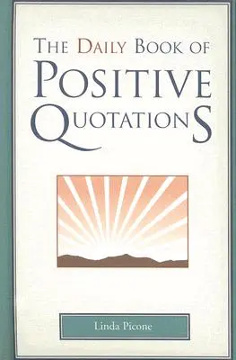 Codzienna księga pozytywnych cytatów - Daily Book of Positive Quotations