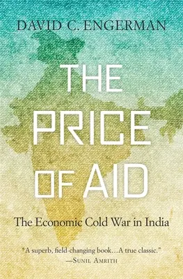 Cena pomocy: Gospodarcza zimna wojna w Indiach - The Price of Aid: The Economic Cold War in India