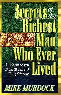 Sekrety najbogatszego człowieka, jaki kiedykolwiek żył - Secrets of the Richest Man Who Ever Lived