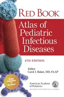 Atlas chorób zakaźnych u dzieci Red Book - Red Book Atlas of Pediatric Infectious Diseases