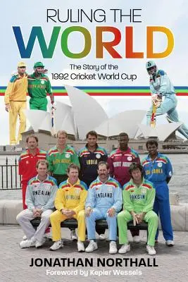 Rządzić światem: Historia mistrzostw świata w krykiecie w 1992 roku - Ruling the World: The Story of the 1992 Cricket World Cup