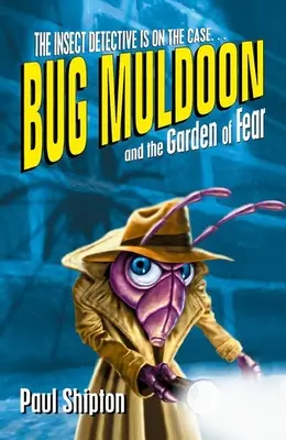 Bug Muldoon i ogród strachu - Bug Muldoon and the Garden of Fear