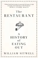 Restauracja - historia jedzenia poza domem - Restaurant - A History of Eating Out