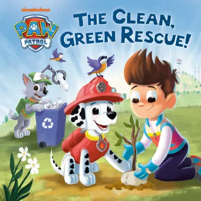 Czysty, zielony ratunek! (Paw Patrol) - The Clean, Green Rescue! (Paw Patrol)