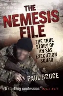 The Nemesis File: Prawdziwa historia oddziału egzekucyjnego SAS - The Nemesis File: The True Story of an SAS Execution Squad