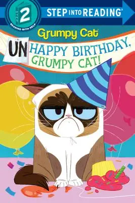 Nieszczęśliwe urodziny, zrzędliwy kocie! (Zrzędliwy kot) - Unhappy Birthday, Grumpy Cat! (Grumpy Cat)