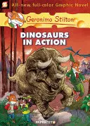 Geronimo Stilton Graphic Novels #7: Dinozaury w akcji! - Geronimo Stilton Graphic Novels #7: Dinosaurs in Action!