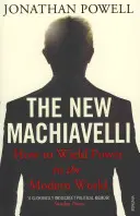 Nowy Machiavelli: Jak sprawować władzę we współczesnym świecie - The New Machiavelli: How to Wield Power in the Modern World