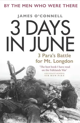 3 dni w czerwcu: 3 Para's Battle for Mt. Longdon - 3 Days in June: 3 Para's Battle for Mt. Longdon