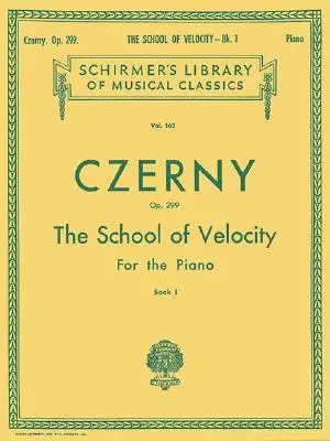 School of Velocity, Op. 299 - Book 1: Schirmer Library of Classics Volume 162 Piano Technique