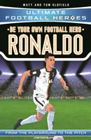 Be Your Own Football Hero: Ronaldo (Ultimate Football Heroes - seria piłkarska nr 1) - Zbierz ich wszystkich! - Be Your Own Football Hero: Ronaldo (Ultimate Football Heroes - the No. 1 football series) - Collect them all!