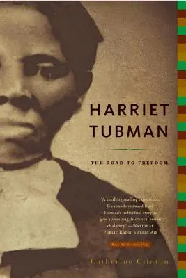 Harriet Tubman: Droga do wolności - Harriet Tubman: The Road to Freedom