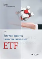 Niezwykle bogaty zysk z ETF-ów - Einfach richtig Geld verdienen mit ETFs