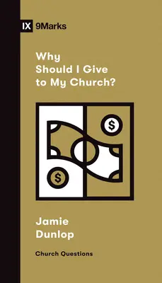 Dlaczego powinienem dawać datki na mój kościół? - Why Should I Give to My Church?