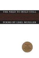 Potrzeba zatrzymania się: wiersze - The Need to Hold Still: Poems