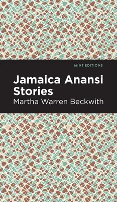 Jamajskie opowieści Anansi - Jamaica Anansi Stories