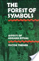 Las symboli: Aspekty rytuału Ndembu - The Forest of Symbols: Aspects of Ndembu Ritual