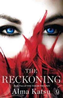 The Reckoning, 2: Księga druga trylogii Taker - The Reckoning, 2: Book Two of the Taker Trilogy