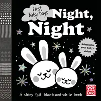 Pierwsze dni dziecka: Noc, noc - dotykowa książka planszowa dla dziecka do odkrywania - First Baby Days: Night, Night - A touch-and-feel board book for your baby to explore