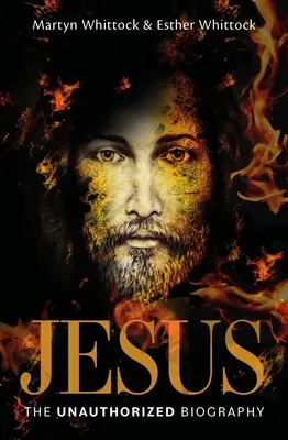 Jezus: Nieautoryzowana biografia - Jesus: The Unauthorized Biography