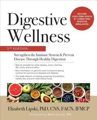 Digestive Wellness: Jak wzmocnić układ odpornościowy i zapobiegać chorobom poprzez zdrowe trawienie, wydanie piąte - Digestive Wellness: Strengthen the Immune System and Prevent Disease Through Healthy Digestion, Fifth Edition