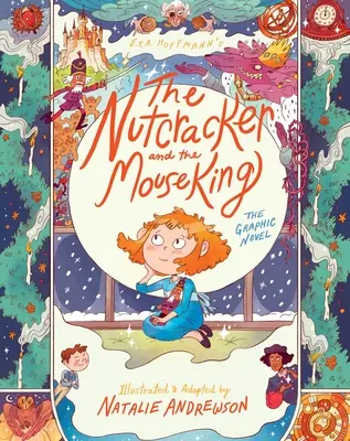 Dziadek do orzechów i Król Myszy: Powieść graficzna - The Nutcracker and the Mouse King: The Graphic Novel