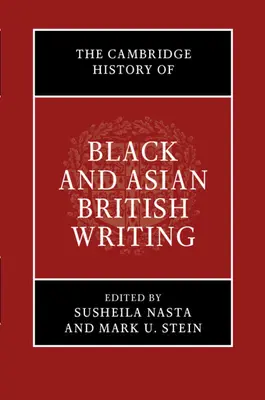 The Cambridge History of Black and Asian British Writing (Historia czarnoskórych i azjatyckich pisarzy brytyjskich) - The Cambridge History of Black and Asian British Writing