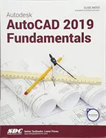 Podstawy programu Autodesk AutoCAD 2019 - Autodesk AutoCAD 2019 Fundamentals