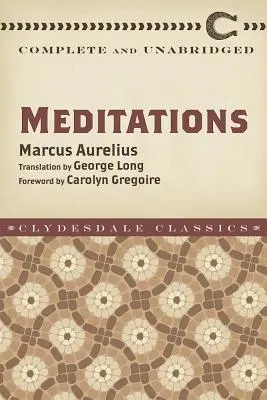 Medytacje: Complete and Unabridged - Meditations: Complete and Unabridged