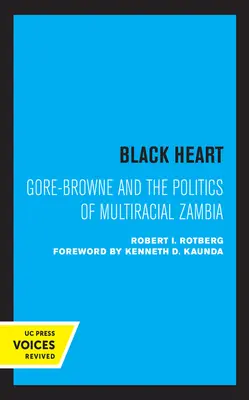 Czarne serce, 20: Gore-Browne i polityka wielorasowej Zambii - Black Heart, 20: Gore-Browne and the Politics of Multiracial Zambia