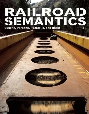 Semantyka kolejowa: Eugene, Portland, Pocatello i z powrotem! - Railroad Semantics: Eugene, Portland, Pocatello, and Back!