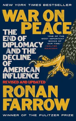 Wojna o pokój: Koniec dyplomacji i upadek amerykańskich wpływów - War on Peace: The End of Diplomacy and the Decline of American Influence