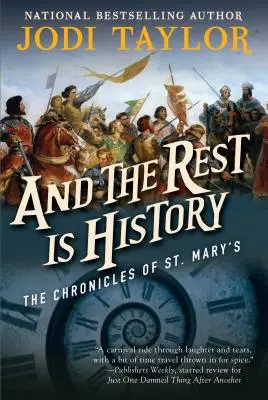 A reszta jest historią: The Chronicles of St. Mary's Book Eight - And the Rest Is History: The Chronicles of St. Mary's Book Eight