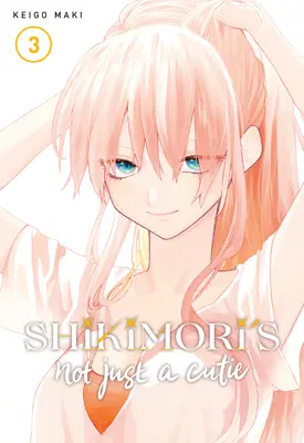 Shikimori to nie tylko ślicznotka 3 - Shikimori's Not Just a Cutie 3