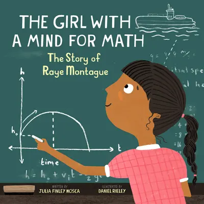 Dziewczyna z matematycznym umysłem: Historia Raye Montague - The Girl with a Mind for Math: The Story of Raye Montague