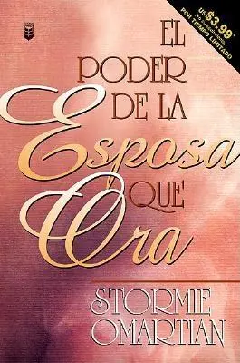 Poder de La Esposa Que Ora, El: Moc modlącej się żony - Poder de La Esposa Que Ora, El: Power of a Praying Wife the