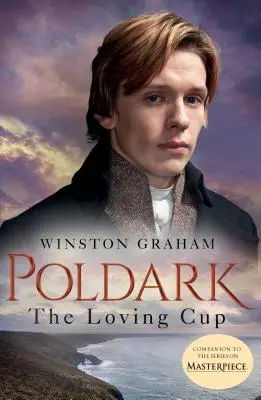 The Loving Cup: Powieść o Kornwalii z lat 1813-1815 - The Loving Cup: A Novel of Cornwall, 1813-1815