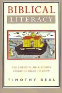 Biblical Literacy: Niezbędne historie biblijne, które każdy musi znać - Biblical Literacy: The Essential Bible Stories Everyone Needs to Know