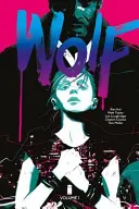 Wilk, tom 1: Krew i magia - Wolf Volume 1: Blood and Magic