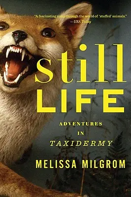 Martwa natura: Przygody w taksydermii - Still Life: Adventures in Taxidermy