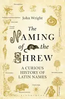 Nadawanie imion ryjówkom - ciekawa historia łacińskich imion - Naming of the Shrew - A Curious History of Latin Names