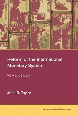 Reforma międzynarodowego systemu walutowego: Dlaczego i jak? - Reform of the International Monetary System: Why and How?