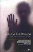 Subiektywne kino realistyczne: Od ekspresjonizmu do incepcji - Subjective Realist Cinema: From Expressionism to Inception