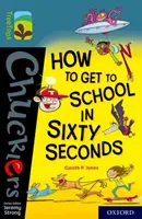 Oxford Reading Tree TreeTops Chucklers: Oxford Level 19: Jak dostać się do szkoły w 60 sekund - Oxford Reading Tree TreeTops Chucklers: Oxford Level 19: How to Get to School in 60 Seconds