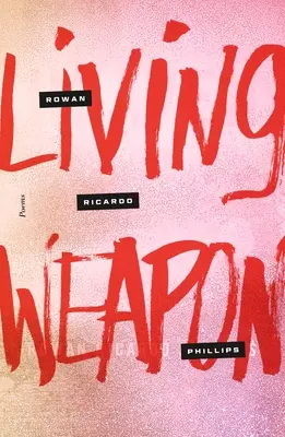 Żywa broń: wiersze - Living Weapon: Poems
