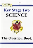Zeszyt pytań z przedmiotów ścisłych KS2 - KS2 Science Question Book