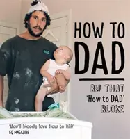 Jak zostać tatą - How to Dad